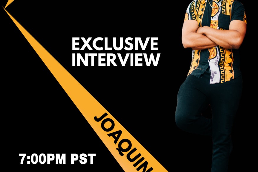 JoaQuin Yah IsraeL - Exclusive Interview - Thur, Feb 10, 2022 - 7pm